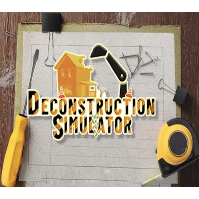 Deconstruction Simulator