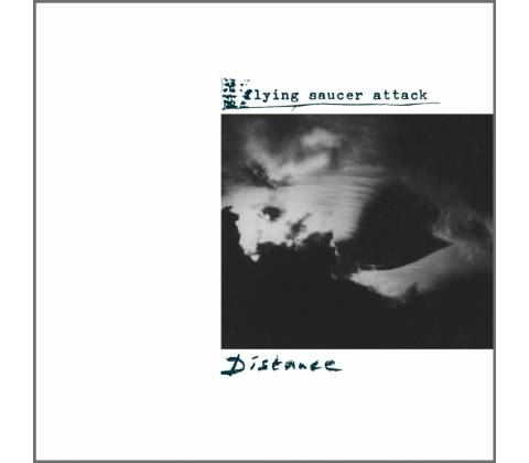 FLYING SAUCER ATTACK: DISTANCE LP