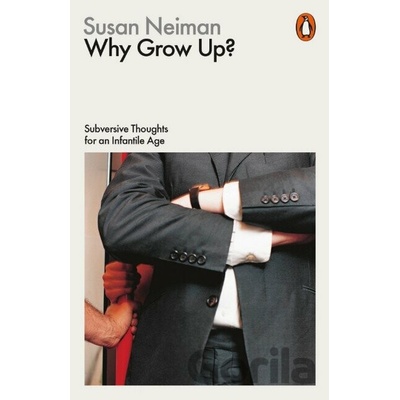 Why Grow Up? - Neiman Susank