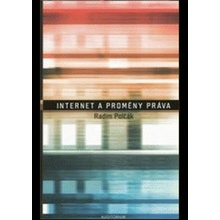 Internet a proměny práva - Radim Polčák