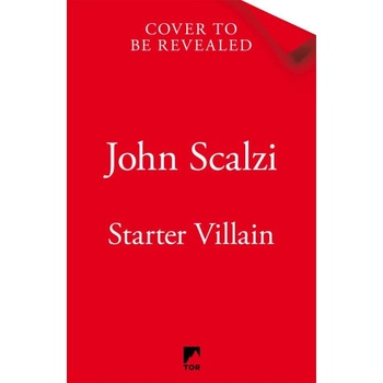 Starter Villain - John Scalzi