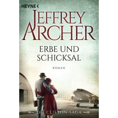 Erbe und Schicksal - Archer, Jeffrey