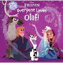 Frozen: Everyone Loves Olaf