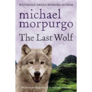 Last Wolf | Michael Morpurgo (2003)