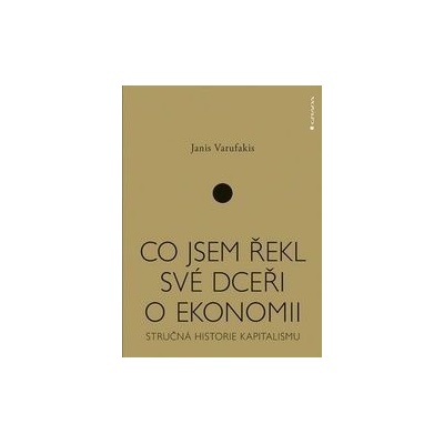 Co jsem řekl své dceři o ekonomii