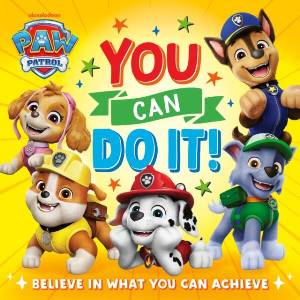 PAW Patrol Picture Book: You Can Do It! | PAW Patrol (ISBN: 9780008775650)