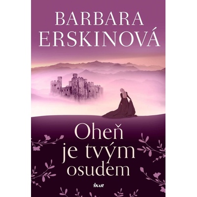 Oheň je tvým osudem, 5. vydání - Barbara Erskine
