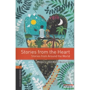 Oxford Bookworms Library: Level 2: : Stories from the Heart | Jennifer Bassett (ISBN: 9780194624794)