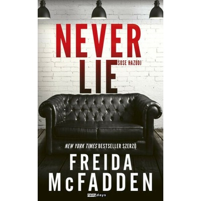Never Lie - Sose hazudj