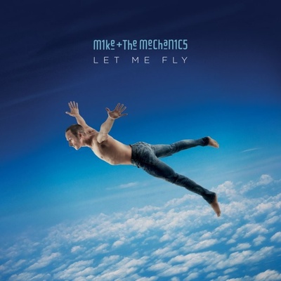 MIKE AND THE MECHANICS: LET ME FLY LP