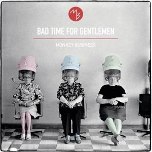 Warner Monkey Business: Bad Time For Gentlemen - CD (023584)