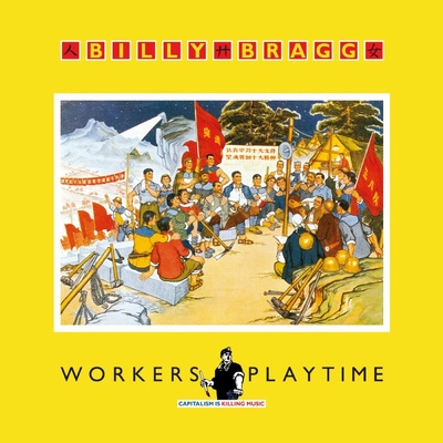 Billy Bragg - Workers Playtime LP