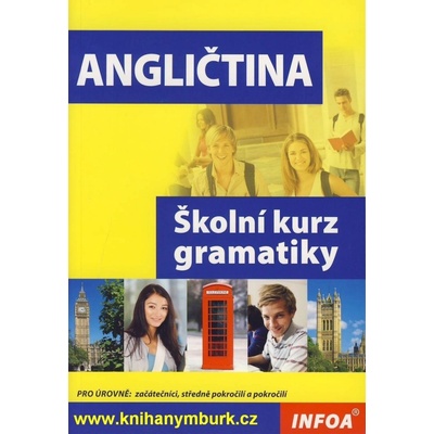 Angličtina - Školní kurz gramatky - Binkermajer M.,Mańko E.