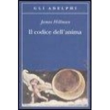 Il codice dell'anima James Hillman,A. Bottini