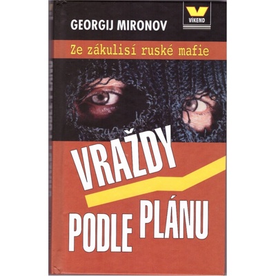 Vraždy podle plánu - Georgij Mironov