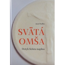 Svätá omša - Dotyk Krista naplno