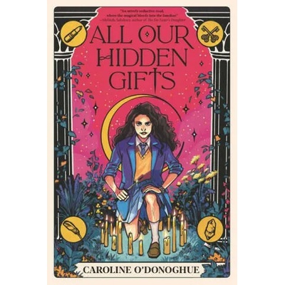 All Our Hidden Gifts | Stefanie Caponi