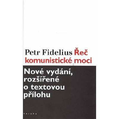 Řeč komunistické moci - Petr Fidelius