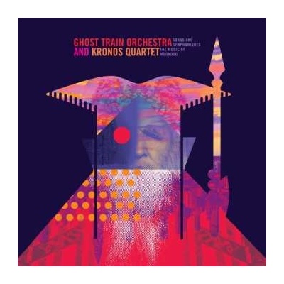 Ghost Train Orchestra - Songs And Symphoniques - The Music Of Moondog LP – Hledejceny.cz