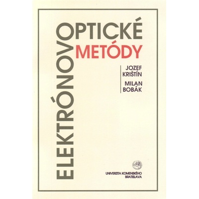 Elektrónovooptické metódy - Jozef Krištín