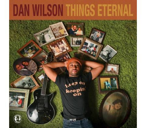 WILSON, DAN - THINGS ETERNAL CD
