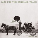 Jazz for the Carriage Trade - George Wallington LP