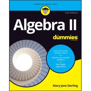 Algebra II For Dummies, 2nd Edition | Mary Jane Sterling (ISBN: 9781119543145)
