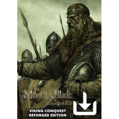 Игра Mount & Blade: Warband - Viking Conquest Reforged Edition за PC Steam, Електронна доставка