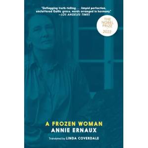 Frozen Woman | Annie Ernaux, Tanya Leslie, Linda Coverdale (ISBN: 9781888363388)