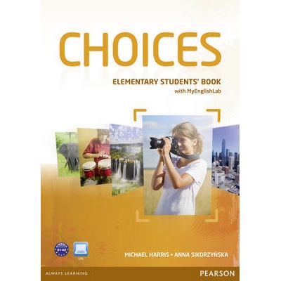 Choices Elementary Student´s Book with MyLab Internet Access Code