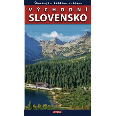 Slovensko křížem krážem - Východní Slovensko