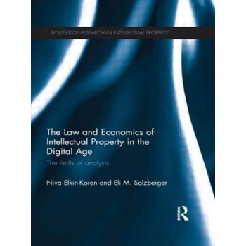 Law and Economics of Intellectual Property in the Digital Age | Niva Elkin-Koren, Eli M. Salzberger