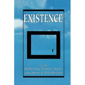 Existence | Rollo May (ISBN: 9781568212715)