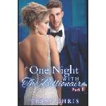 Independently published One night with the billionaire | tessy chris