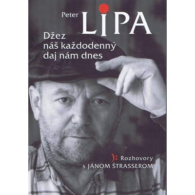 Džez náš každodenný daj nám dnes - Ján, Peter Lipa Štrasser