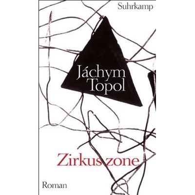 Zirkuszone – Topol Jáchym