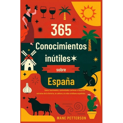 365 Conocimientos inútiles sobre España