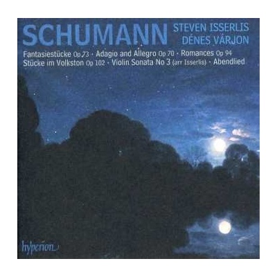 Robert Schumann - Fantasiestücke Op 73 • Adagio And Allegro Op 70 • Romances Op 94 • Stücke Im Volkston Op 102 • Violin Sonata No 3 Arr Isserli CD