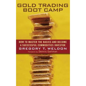 Gold Trading Boot Camp | G. T. Weldon (ISBN: 9780471728009)