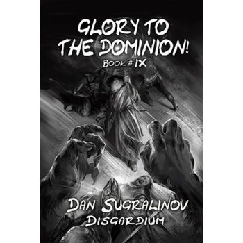 Glory to the Dominion!