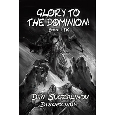 Glory to the Dominion!