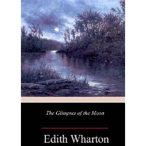 The Glimpses of the Moon | Edith Wharton (2018)