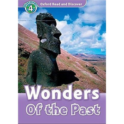 Oxford Read and Discover 4 Wonders of the Past