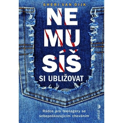 Nemusíš si ubližovat