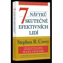 7 návyků skutečně efektivních lidí / Ověřené postupy osobního rozvoje, kterými můžete změnit nejen sami sebe