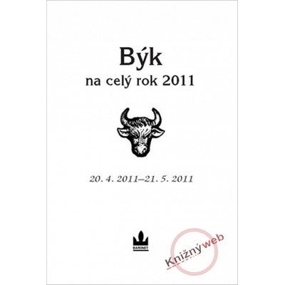 Horoskopy na celý rok 2011 Býk - Kolektiv autorů