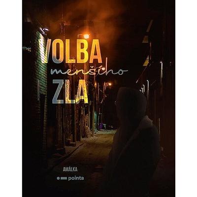 Volba menšího zla - Amálka B.
