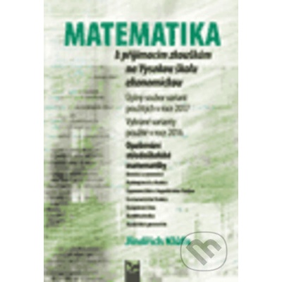 Matematika k přijímacím zkouškám na VŠE 2017