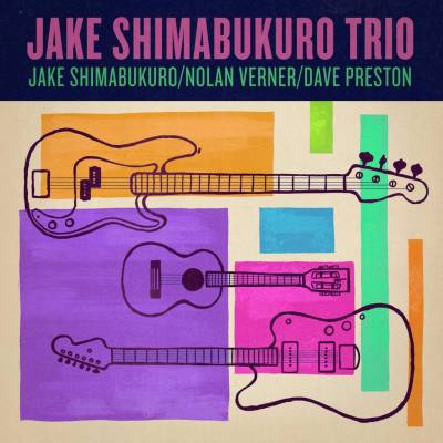 Trio - Shimabukuro, Jake Verner, Nolan Preston, Dave CD