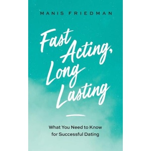 Fast Acting Long Lasting | Manis Friedman (ISBN: 9798985447743)